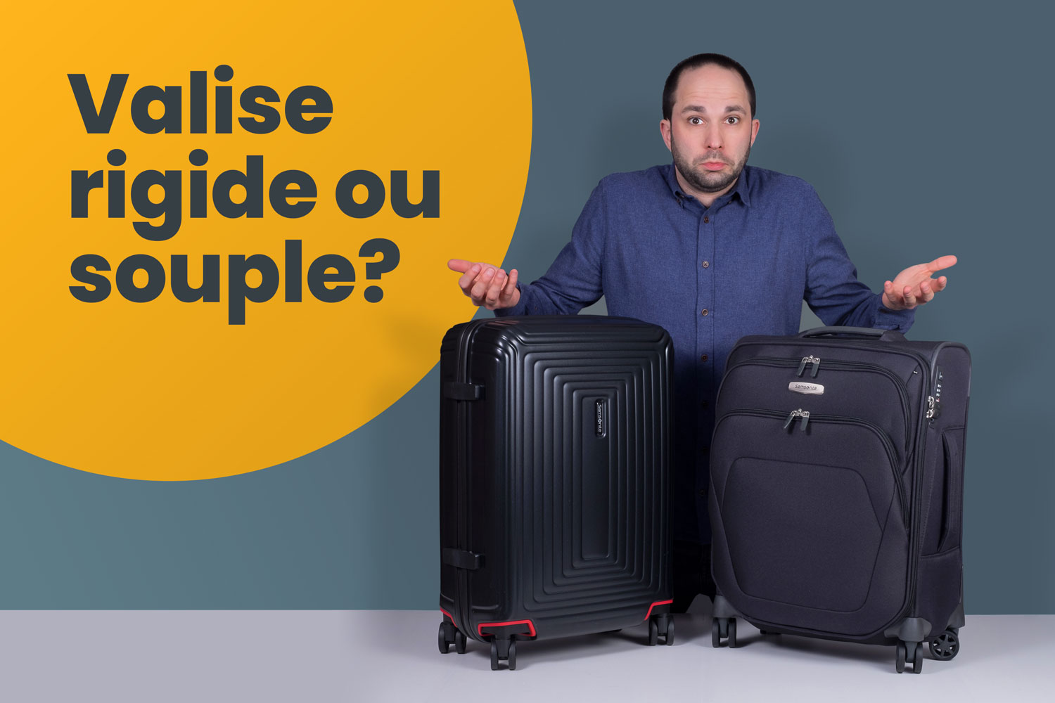 Valise rigide ou souple?